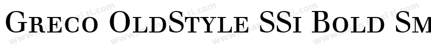 Greco OldStyle SSi Bold Small Caps字体转换